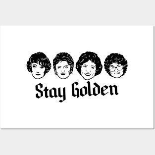 Stay Golden - Golden Girls Posters and Art